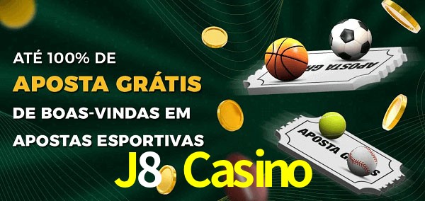 J8 Casino Ate 100% de Aposta Gratis