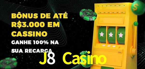 J8 Casino melhor bônus de depósito